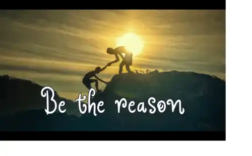 Be the reason somebody's believes Motivational Status Video