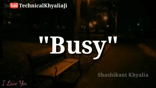 Duniya Me Har Insaan Busy Hai WhatsApp Video Status