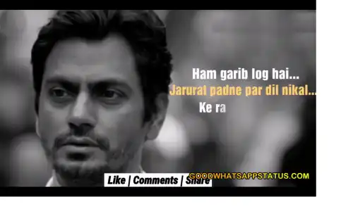 Hum Garib log hai jarurat padne par dil nikal kar de denge dialog Motivational Status Video
