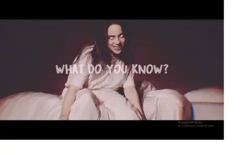 What do you Know Billie Eilish English Video Status