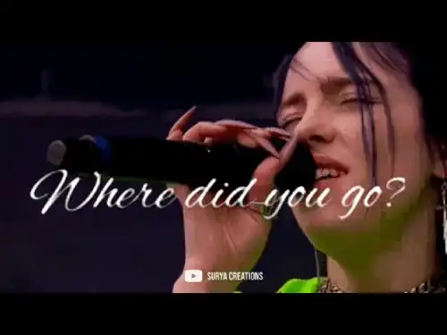 Where did you go Billie Eillish English Song video