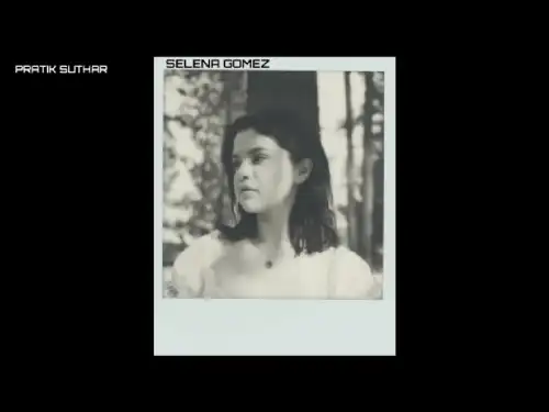 People you know Selena Gomez Hollywood Song