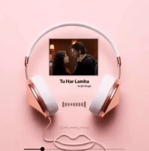 Tu_Har_Lamha_Song-Arijit_Singh_Song_Status_thumbnail.webp